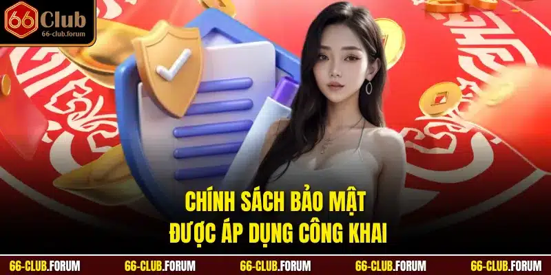 Chính sách bảo mật được áp dụng công khai