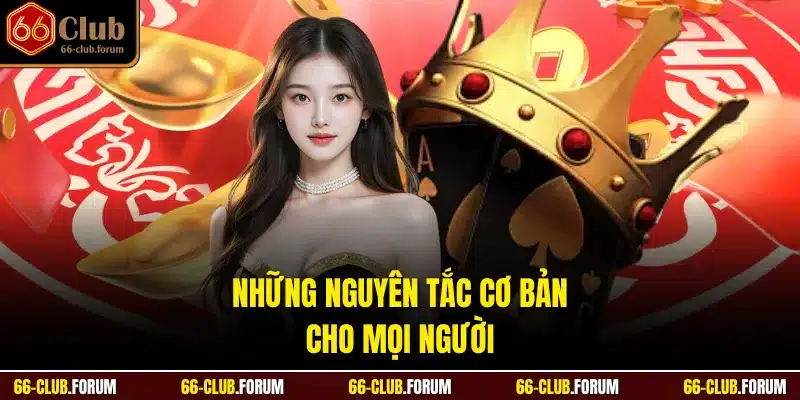 Những nguyên tắc cơ bản cho mọi người